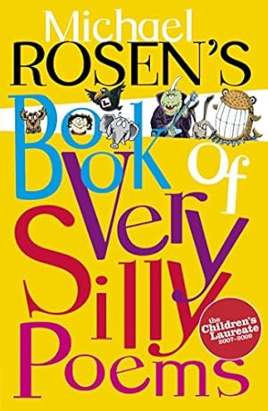 Seller image for Michael Rosen's Book of Very Silly Poems for sale by WeBuyBooks 2