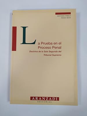 Imagen del vendedor de La prueba en el proceso penal: Doctrina de la sala segunda del Tribunal Supremo. a la venta por TraperaDeKlaus