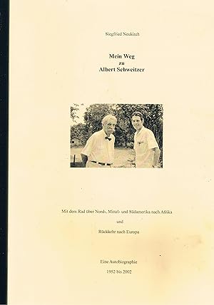 Immagine del venditore per Mein Weg zu Albert Schweitzer - mit dem Rad �ber Nord-Mittel und S�damerika nach Afrika und R�ckkehr nach Europa venduto da manufactura