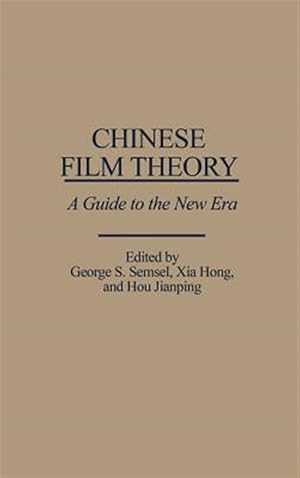 Seller image for Chinese Film Theory : A Guide to the New Era for sale by GreatBookPricesUK