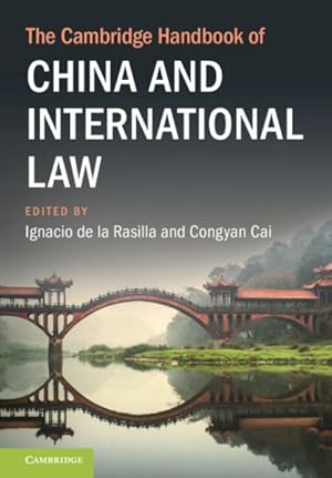 Imagen del vendedor de Cambridge Handbook of China and International Law a la venta por GreatBookPricesUK