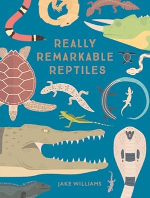 Bild des Verkufers fr Really Remarkable Reptiles zum Verkauf von AHA-BUCH GmbH