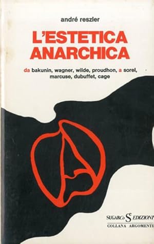 L'estetica anarchica.