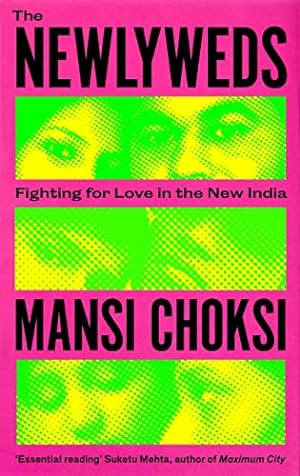 Bild des Verkufers fr The Newlyweds: Young People Fighting for Love in the New India zum Verkauf von WeBuyBooks