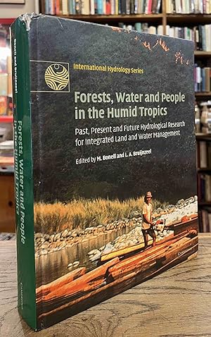 Seller image for Forests, Water and People in the Humid Tropics _ Past, Present and Future Hydrological Research for Integrated Land and Water Management for sale by San Francisco Book Company