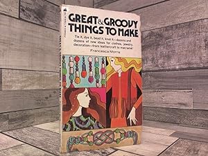 Seller image for Great and groovy things to make for sale by Archives Books inc.