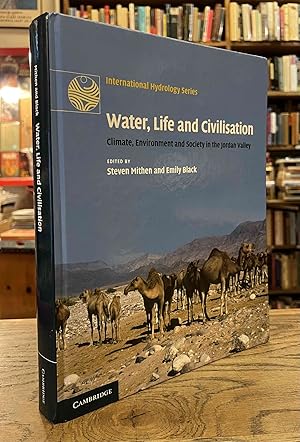 Image du vendeur pour Water, Life and Civilization _Climate, Environment and Society in the Jordan Valley mis en vente par San Francisco Book Company