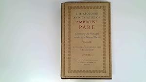 Bild des Verkufers fr The Apologie and Treatise of Ambroise Pare. Containing the Voyages made into Divers Places. With Many of His Writings Upon Surgery zum Verkauf von Goldstone Rare Books