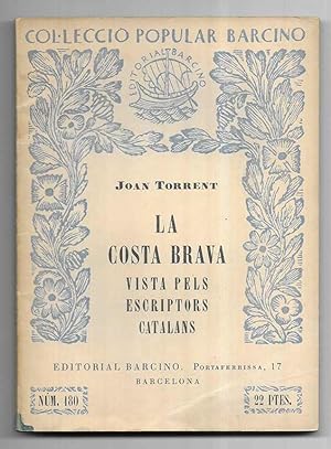 La Costa Brava vista pels escriptors catalans Col·lecció Popular Barcino Nº 180 1958