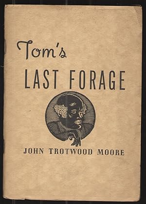 Tom's Last Forage