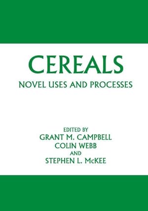 Imagen del vendedor de Cereals: Novel Uses and Processes a la venta por BuchWeltWeit Ludwig Meier e.K.