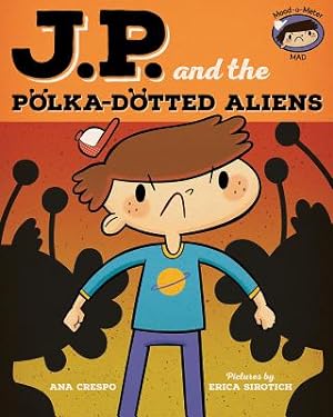 Seller image for Jp and the Polka-Dotted Aliens: Feeling Angry (Hardback or Cased Book) for sale by BargainBookStores