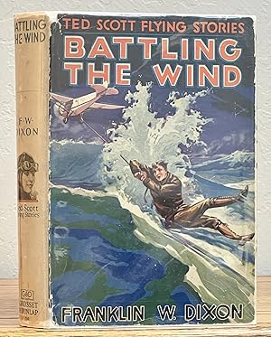 BATTLING The WIND. Ted Scott Flying Stories #16