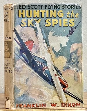 HUNTING The SKY SPIES or Testing the Invisible Plane. Ted Scott Flying Stories #19