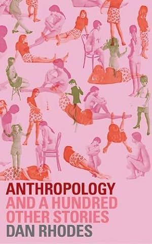 Bild des Verkufers fr Anthropology: And a Hundred Other Stories zum Verkauf von WeBuyBooks