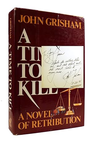 Seller image for A TIME TO KILL SIGNED A Novel of Retribution for sale by Rare Book Cellar