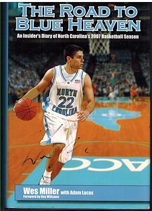 Seller image for THE ROAD TO BLUE HEAVEN An Insider's Diary of North Carolina's 2007 Basketball Season for sale by The Avocado Pit