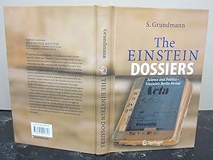 The Einstein Dossiers: Science and Politics - Einstein's Berlin Period; with an Appendix on Einst...