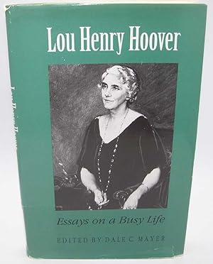 Bild des Verkufers fr Lou Henry Hoover: Essays on a Busy Life zum Verkauf von Easy Chair Books