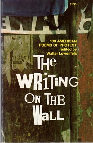 Imagen del vendedor de The Writing on the Wall: 108 American Poems of Protest a la venta por Clausen Books, RMABA