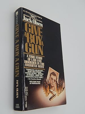 Give a Boy a Gun: A True Story of Law and Disorder in the American West