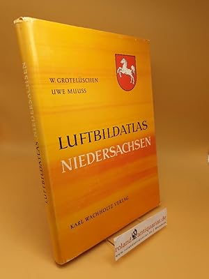 Seller image for Luftbildatlas Niedersachsen : Eine Landeskunde in 86 farb. Luftaufnahmen for sale by Roland Antiquariat UG haftungsbeschrnkt