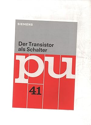 Imagen del vendedor de Der Transistor als Schalter. (pu41) a la venta por Kunsthandlung Rainer Kirchner