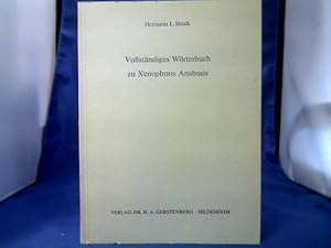 Vollständiges Wörterbuch zu Xenophons Anabasis.