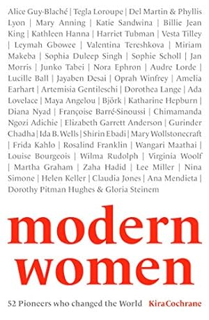 Imagen del vendedor de Modern Women: 52 Pioneers who changed the World a la venta por WeBuyBooks