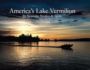 Seller image for America's Lake Vermillion : Its Seasons, Stories & Spirit for sale by GreatBookPricesUK