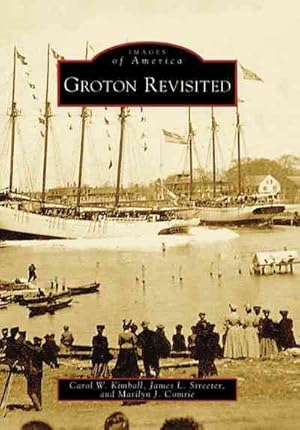 Immagine del venditore per Groton Revisited venduto da GreatBookPrices
