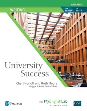 Seller image for University Success Writing + Myenglishlab : Student Book, Advanced for sale by GreatBookPrices