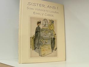Bild des Verkufers fr Sister and I: From Victoria to London zum Verkauf von Book Broker
