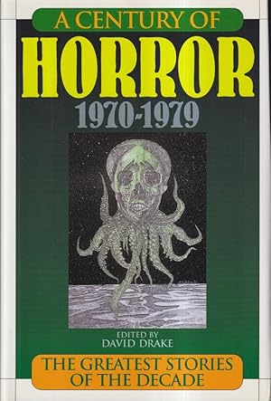 Imagen del vendedor de A Century of Horror: 1970-1979 - The Greatest Stories of the Decade a la venta por Ziesings
