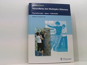 Seller image for Neuroreha bei Multipler Sklerose: Therapie - Sport - Selbsthilfe: Physiotherapie - Sport - Selbsthilfe (Physiofachbuch) Physiotherapie - Sport - Selbsthilfe for sale by Book Broker