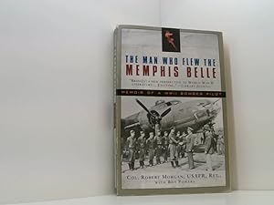 Bild des Verkufers fr The Man Who Flew the Memphis Belle: Memoir of a Wwii Bomber Pilot zum Verkauf von Book Broker