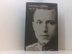 Bild des Verkufers fr Ernst Junger and Germany: Into the Abyss, 1914-1945 into the abyss, 1914 - 1945 zum Verkauf von Book Broker