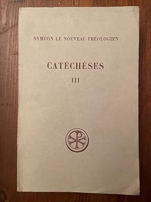 Bild des Verkufers fr Catecheses III zum Verkauf von Librairie des Possibles