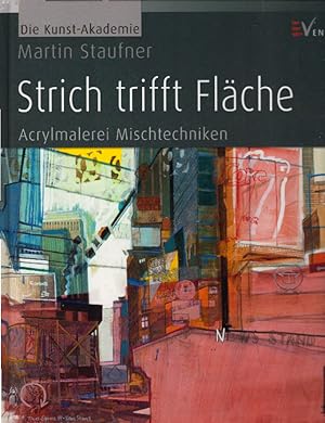 Immagine del venditore per Strich trifft Flche: Acrylmalerei Mischtechniken (Die Kunst-Akademie) venduto da AMAHOFF- Bookstores