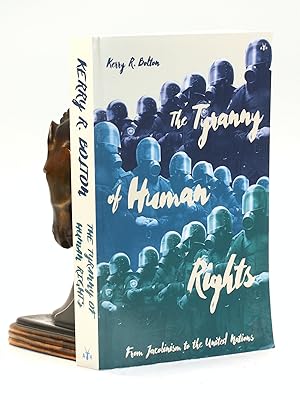 Image du vendeur pour THE TYRANNY OF HUMAN RIGHTS mis en vente par Arches Bookhouse