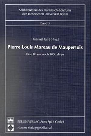 Bild des Verkufers fr Pierre Louis Moreau de Maupertuis: eine Bilanz nach 300 Jahren zum Verkauf von PlanetderBuecher