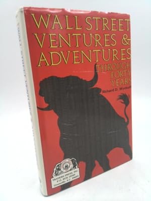 Bild des Verkufers fr Wall Street Ventures & Adventures Through Forty Years zum Verkauf von ThriftBooksVintage