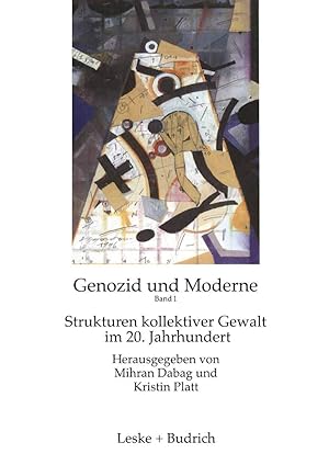 Genozid und Moderne, Bd.1: Strukturen kollektiver Gewalt im 20. Jahrhundert.