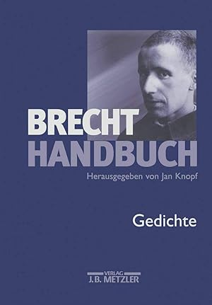 Bild des Verkufers fr Brecht-Handbuch, Band 2: Gedichte. zum Verkauf von Wissenschaftl. Antiquariat Th. Haker e.K