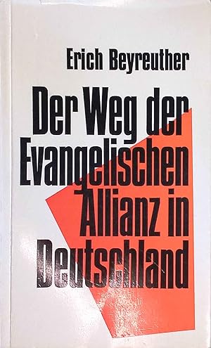 Bild des Verkufers fr Der Weg der Evangelischen Allianz in Deutschland. zum Verkauf von books4less (Versandantiquariat Petra Gros GmbH & Co. KG)