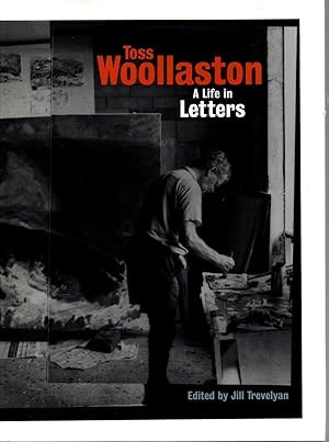 Toss Woollaston A Life in Letters