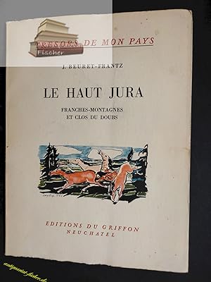 le haut jura Tresors de mon pays franches-motagnes et clos du doubs