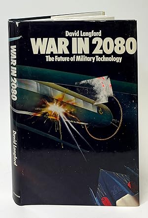 War in 2080; The Future of Military Technology