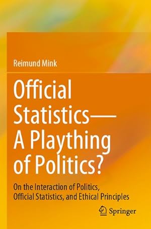 Seller image for Official StatisticsA Plaything of Politics? for sale by BuchWeltWeit Ludwig Meier e.K.