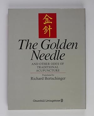 Bild des Verkufers fr The Golden Needle and Other Odes of Traditional Acupuncture zum Verkauf von Buchkanzlei